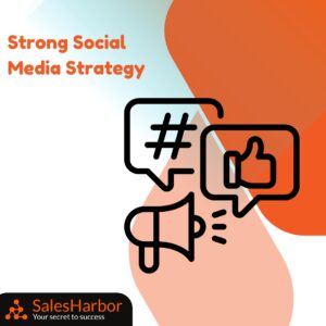 Strong Social Media Strategy by SalesHarbor