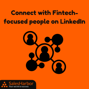 Connect with Fintech-focused people on LinkedIn SalesHarbor