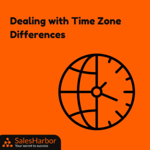 Dealing With Time Zone Differences SalesHarbor