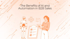 The Benefits of AI and Automation in B2B Sales SalesHarbor